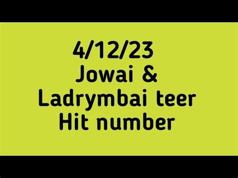 Jowai Ladrymbai Teer Hit Number .